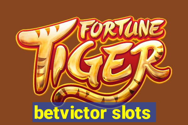 betvictor slots