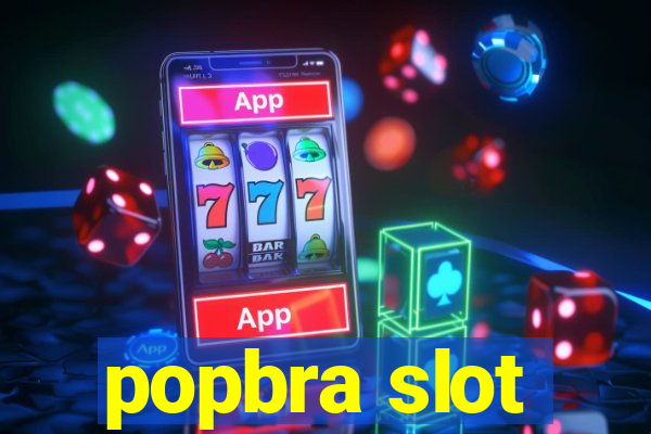 popbra slot