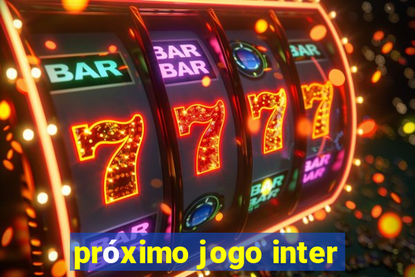 próximo jogo inter