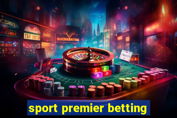 sport premier betting