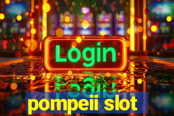 pompeii slot