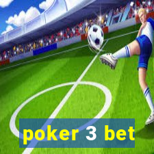 poker 3 bet