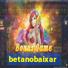 betanobaixar