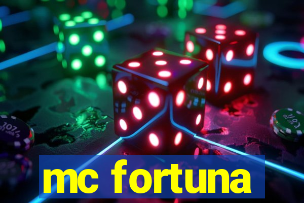 mc fortuna