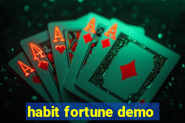 habit fortune demo