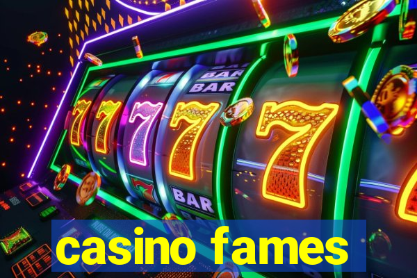 casino fames