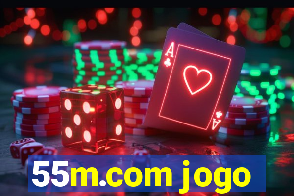 55m.com jogo