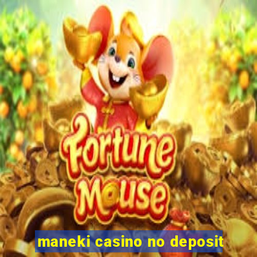 maneki casino no deposit