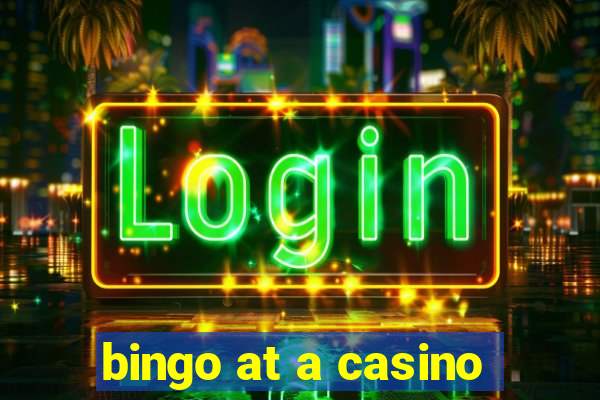 bingo at a casino