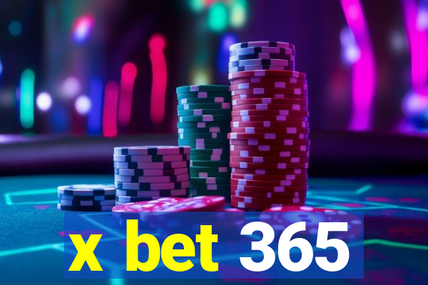 x bet 365