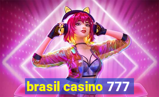 brasil casino 777