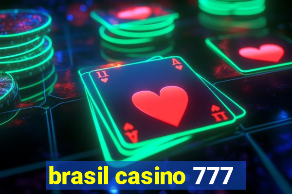 brasil casino 777