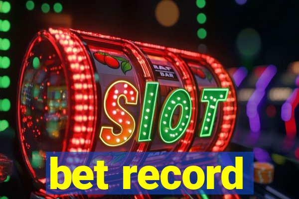 bet record