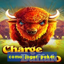 como jogar poker no sportingbet