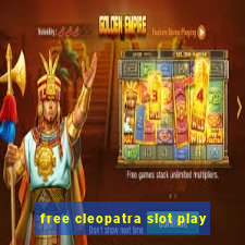 free cleopatra slot play