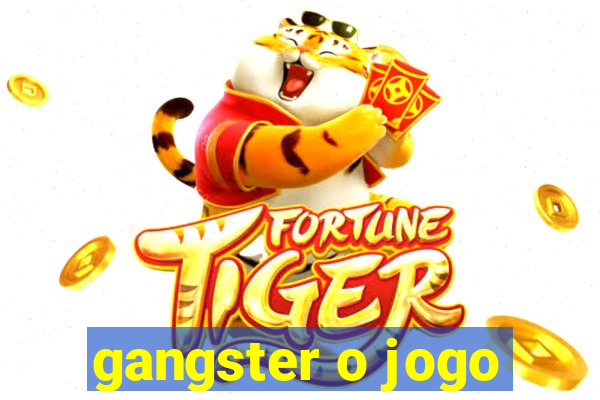 gangster o jogo