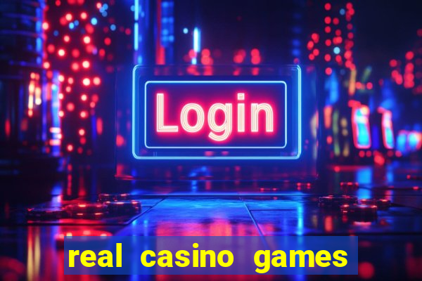 real casino games real money