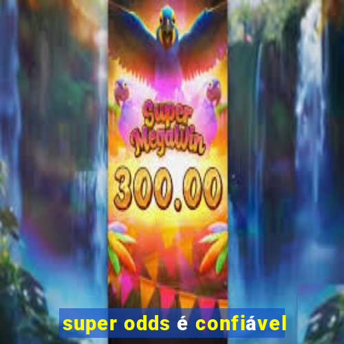 super odds é confiável