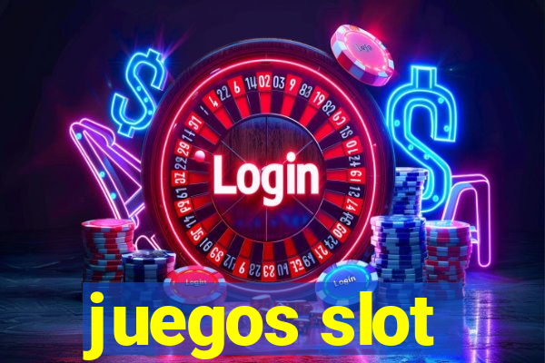 juegos slot