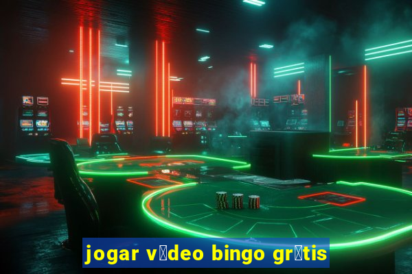 jogar v铆deo bingo gr谩tis