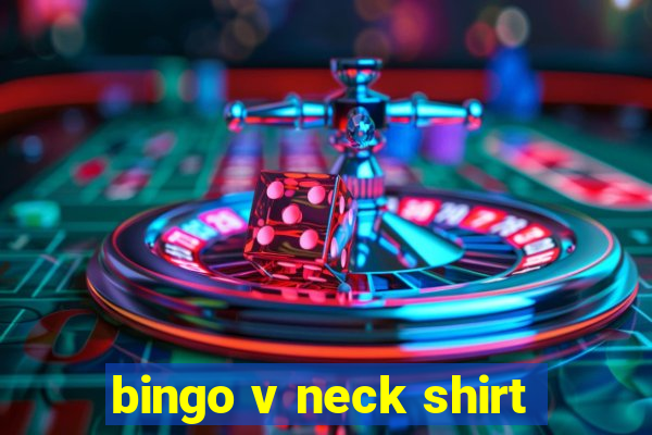 bingo v neck shirt