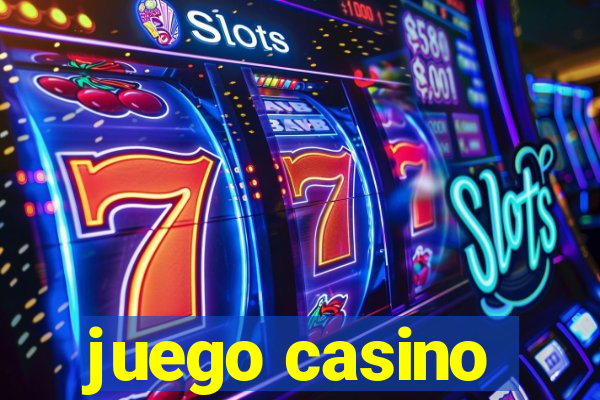 juego casino