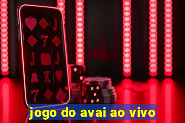 jogo do avai ao vivo