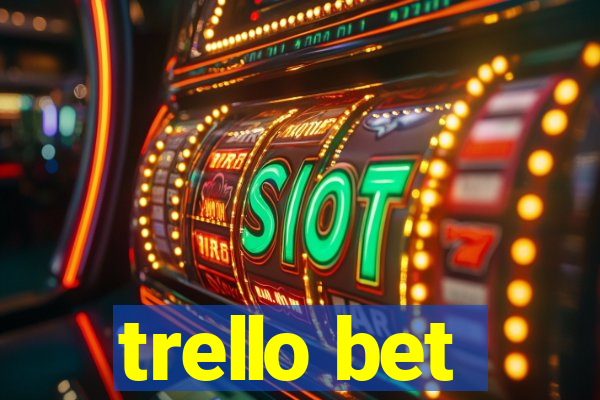 trello bet