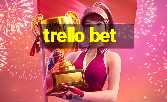 trello bet