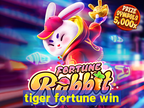 tiger fortune win