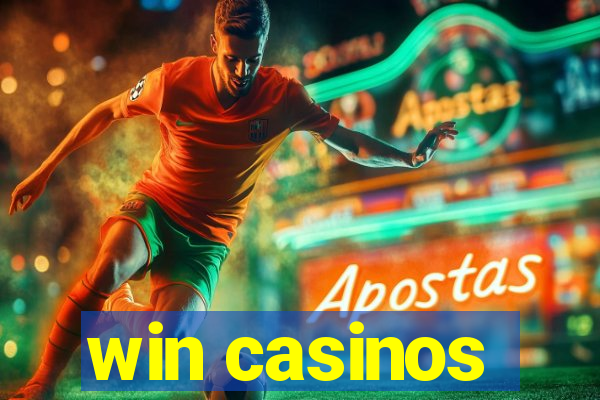 win casinos