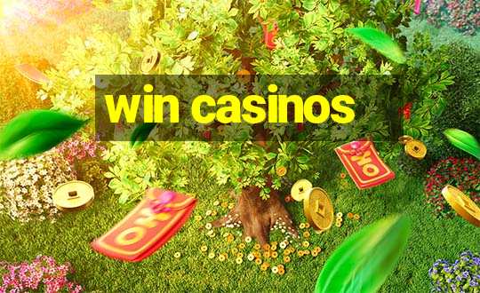 win casinos