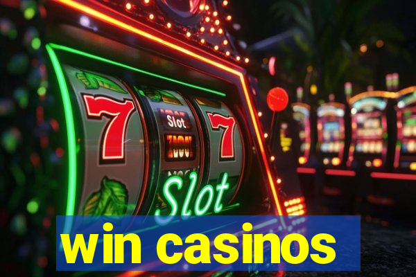 win casinos