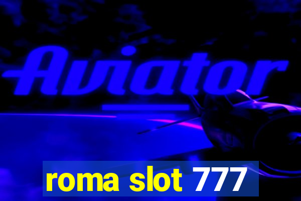 roma slot 777