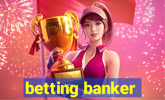 betting banker