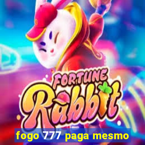 fogo 777 paga mesmo