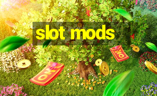 slot mods