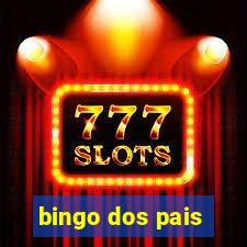 bingo dos pais