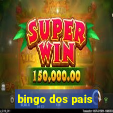 bingo dos pais