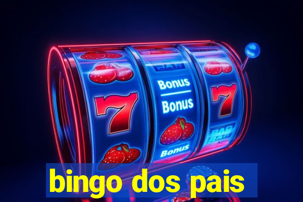 bingo dos pais