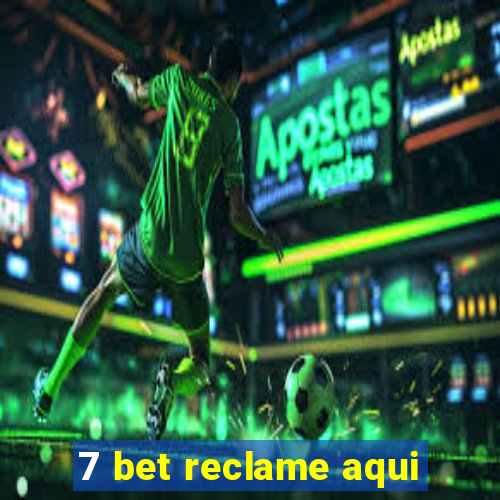 7 bet reclame aqui