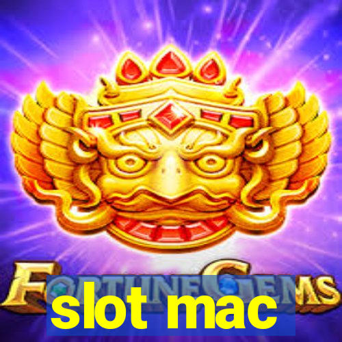 slot mac