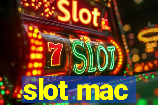 slot mac