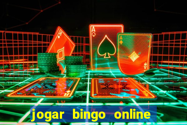 jogar bingo online a dinheiro