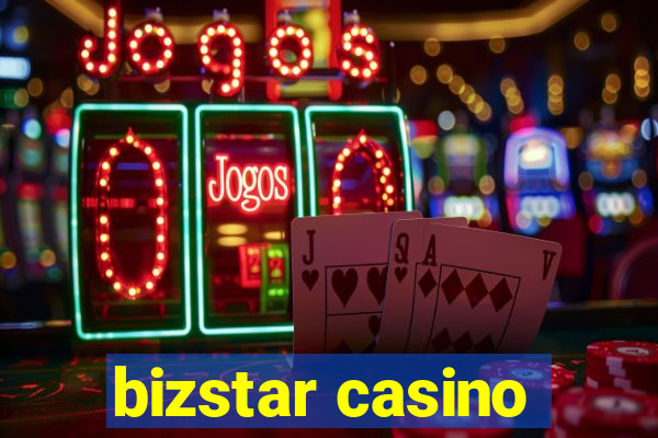 bizstar casino