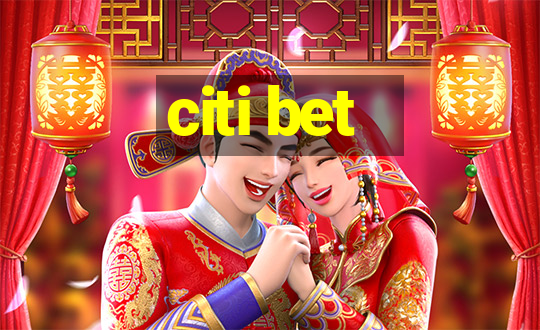 citi bet