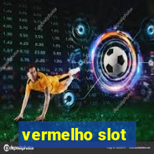 vermelho slot