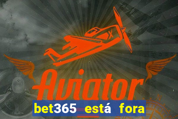 bet365 está fora do ar