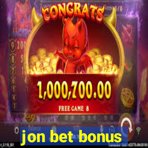 jon bet bonus