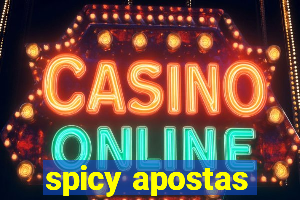 spicy apostas